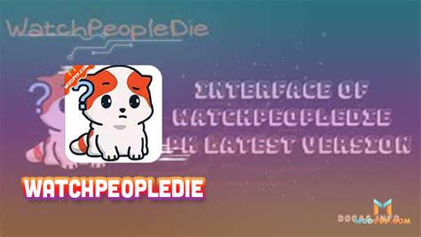 Download WatchPeopleDie APK .